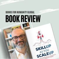 Book Review: Skill Up as You Scale Up: The Seven Dimensions of a Successful Startup Leadership Career by Adel&nbsp;Hameed