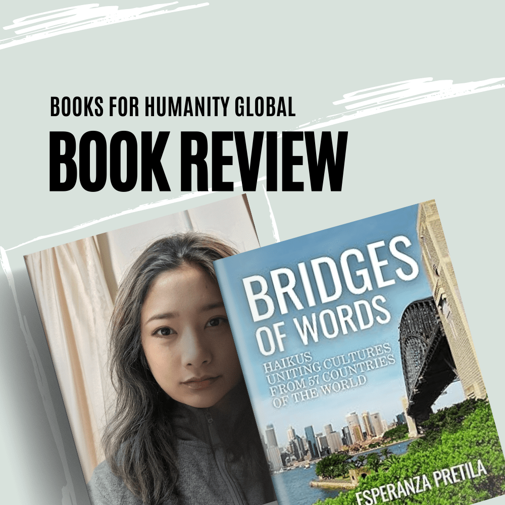 "Bridges of Words: Haikus Uniting Cultures from 57 Countries of the World" by Esperanza Pretila